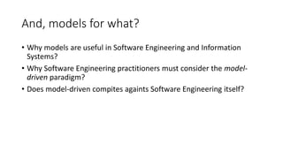 History of Modelling Languages Source: Tolvanen & Cabot,
http://modeling-
languages.com/history-
modeling-languages-one-
picture-j-p-tolvanen/
 