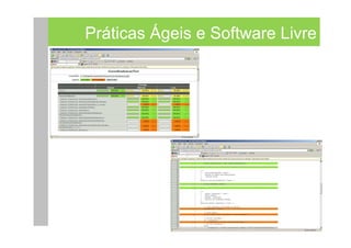Práticas Ágeis e Software Livre
 