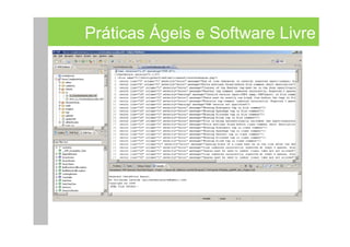 Práticas Ágeis e Software Livre
 