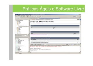 Práticas Ágeis e Software Livre
 