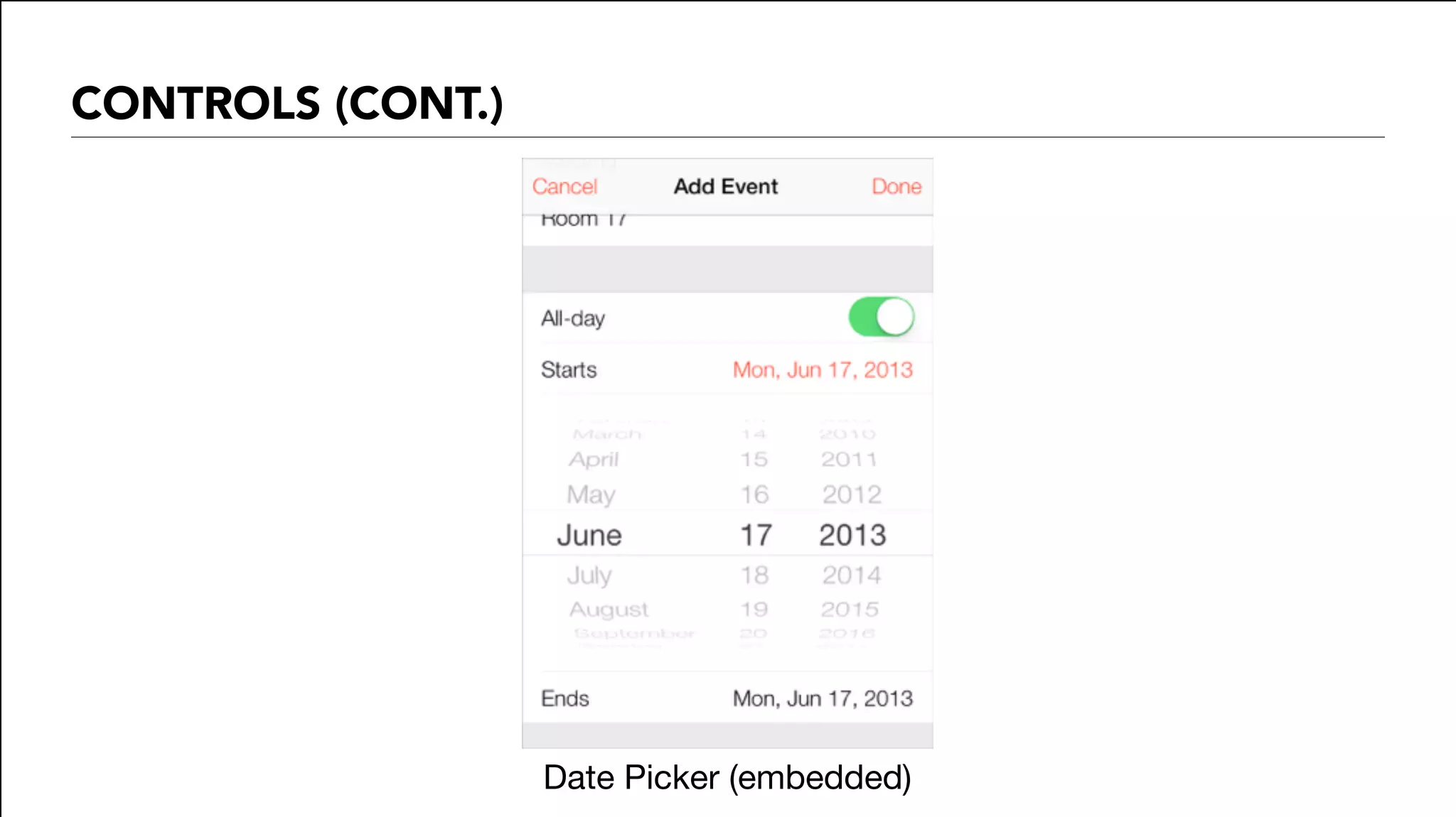 CONTROLS (CONT.)
Date Picker (embedded)
 