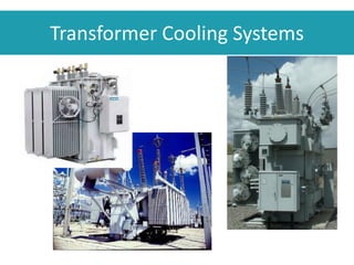 Transformer Cooling Systems
 