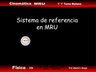 Sistema de referencia en MRU 