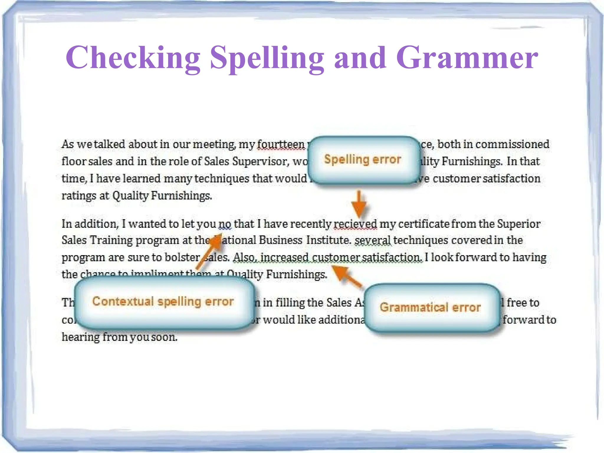 Checking Spelling and Grammer
 