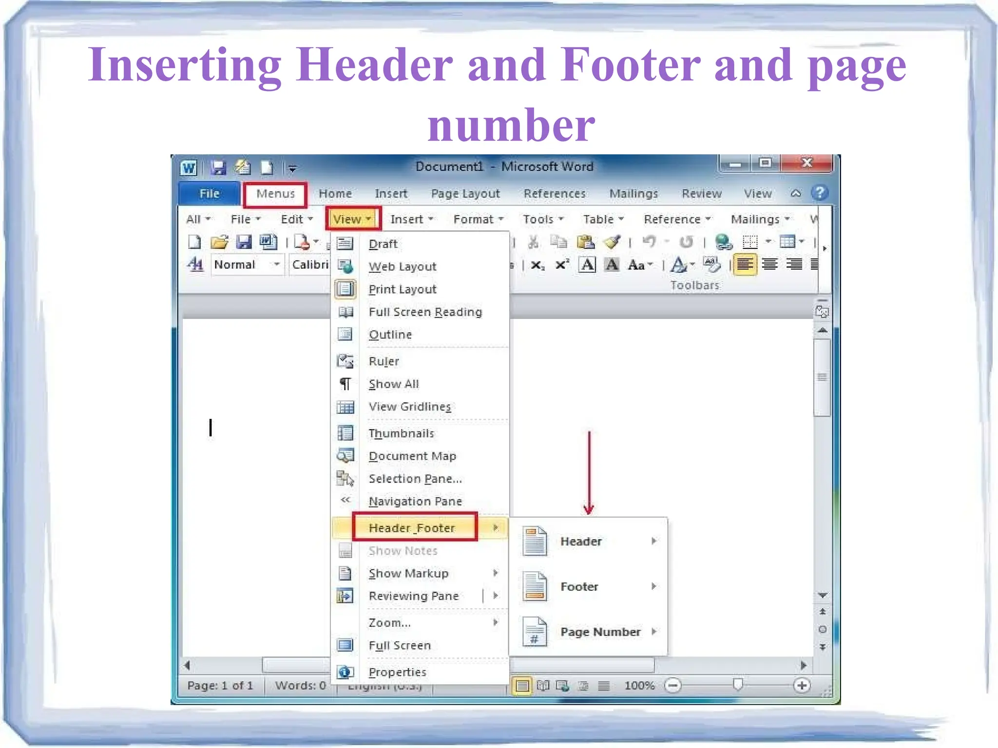 Inserting Header and Footer and page
number
 