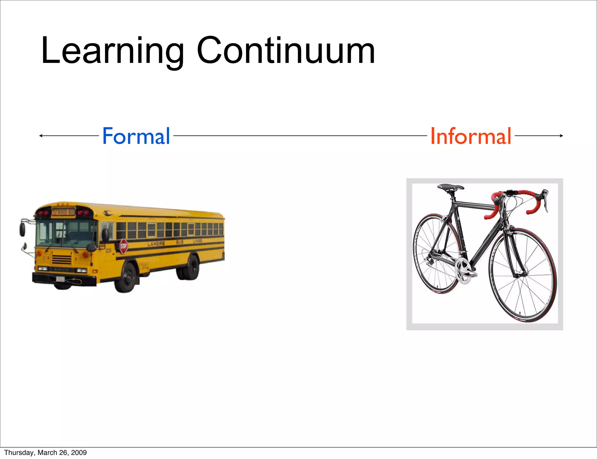 Informal conversation on Informal Learning