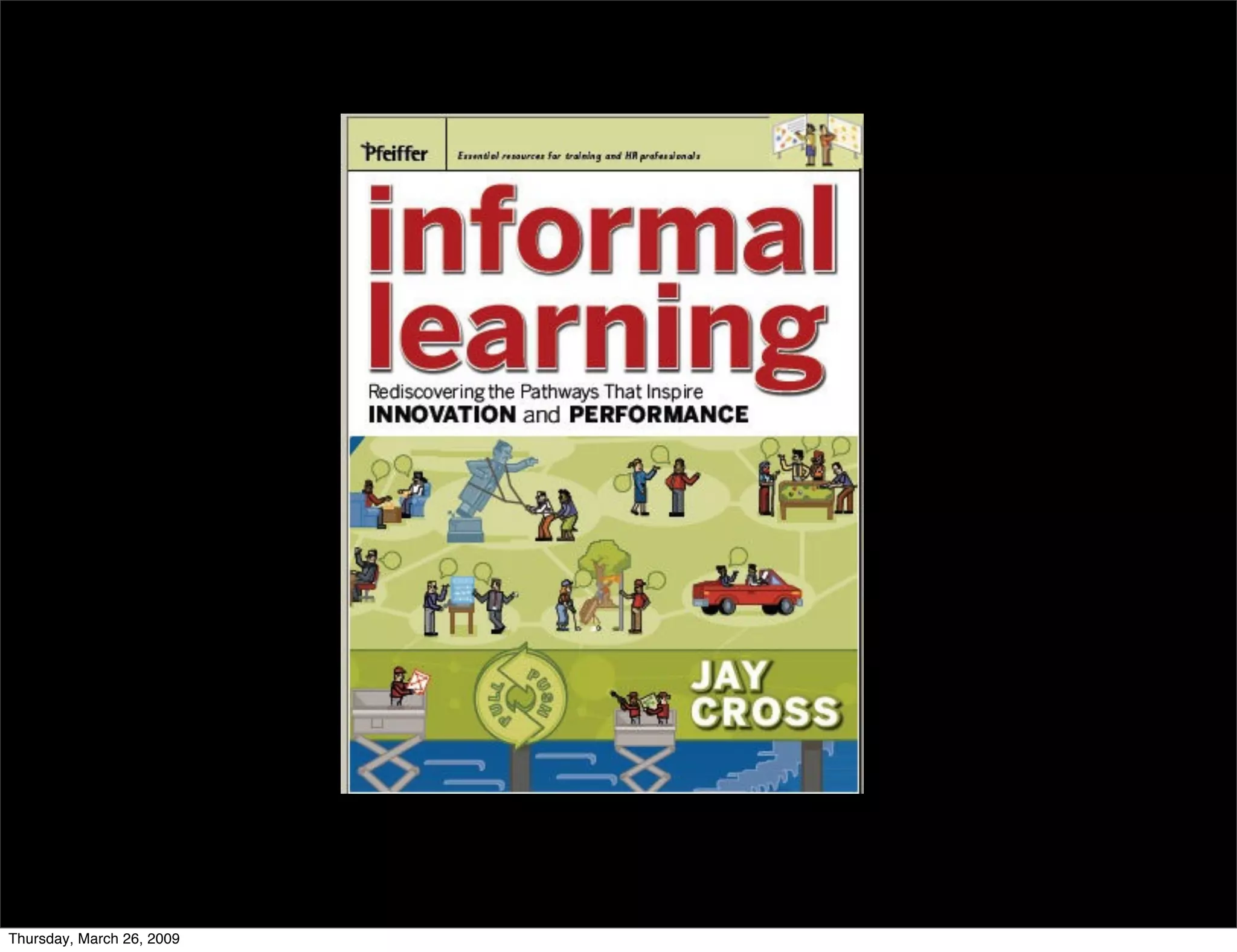 Informal conversation on Informal Learning