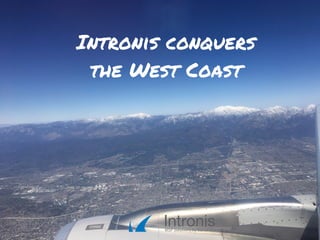Intronis conquers
the West Coast
 
