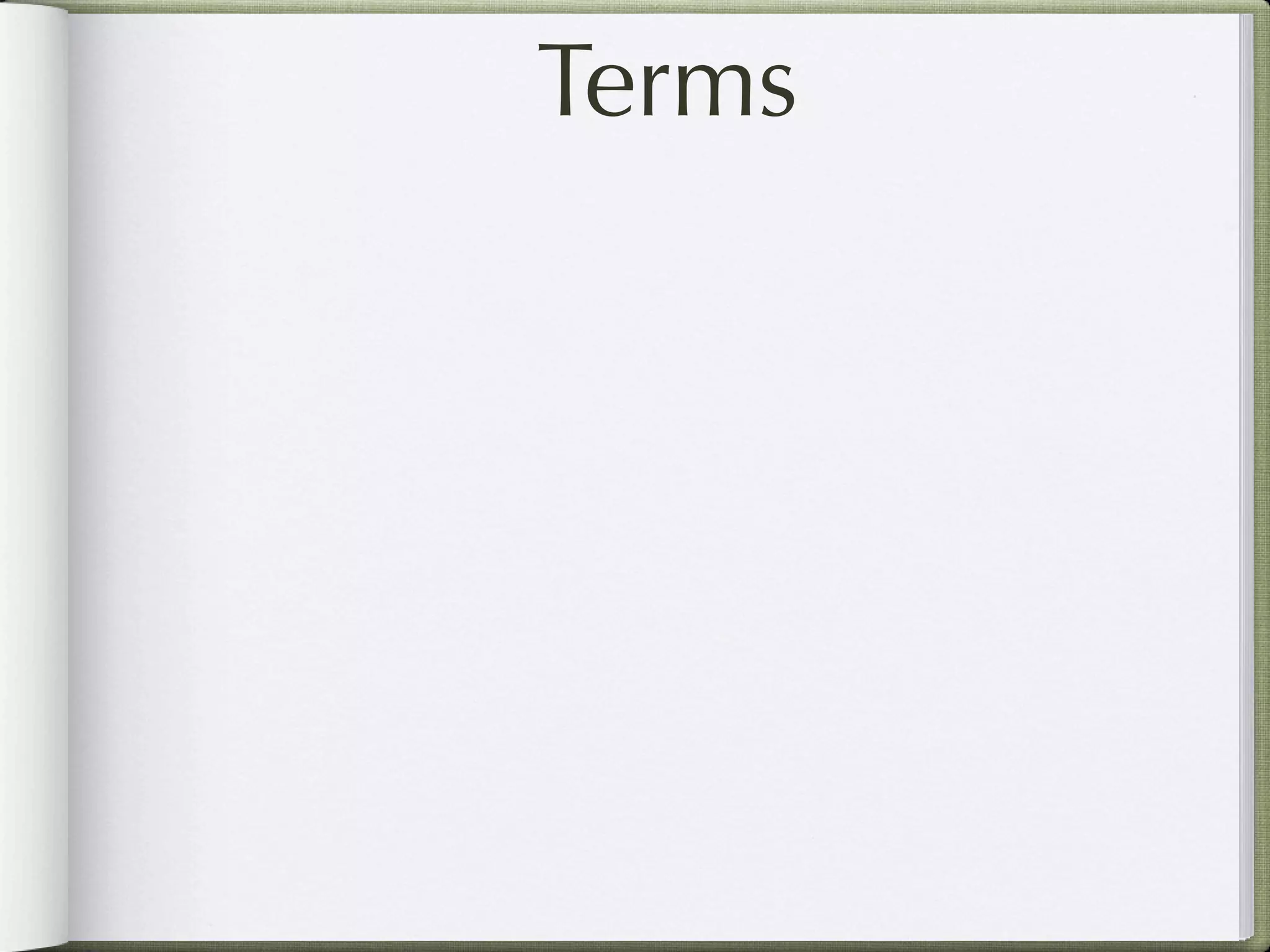 Terms
 