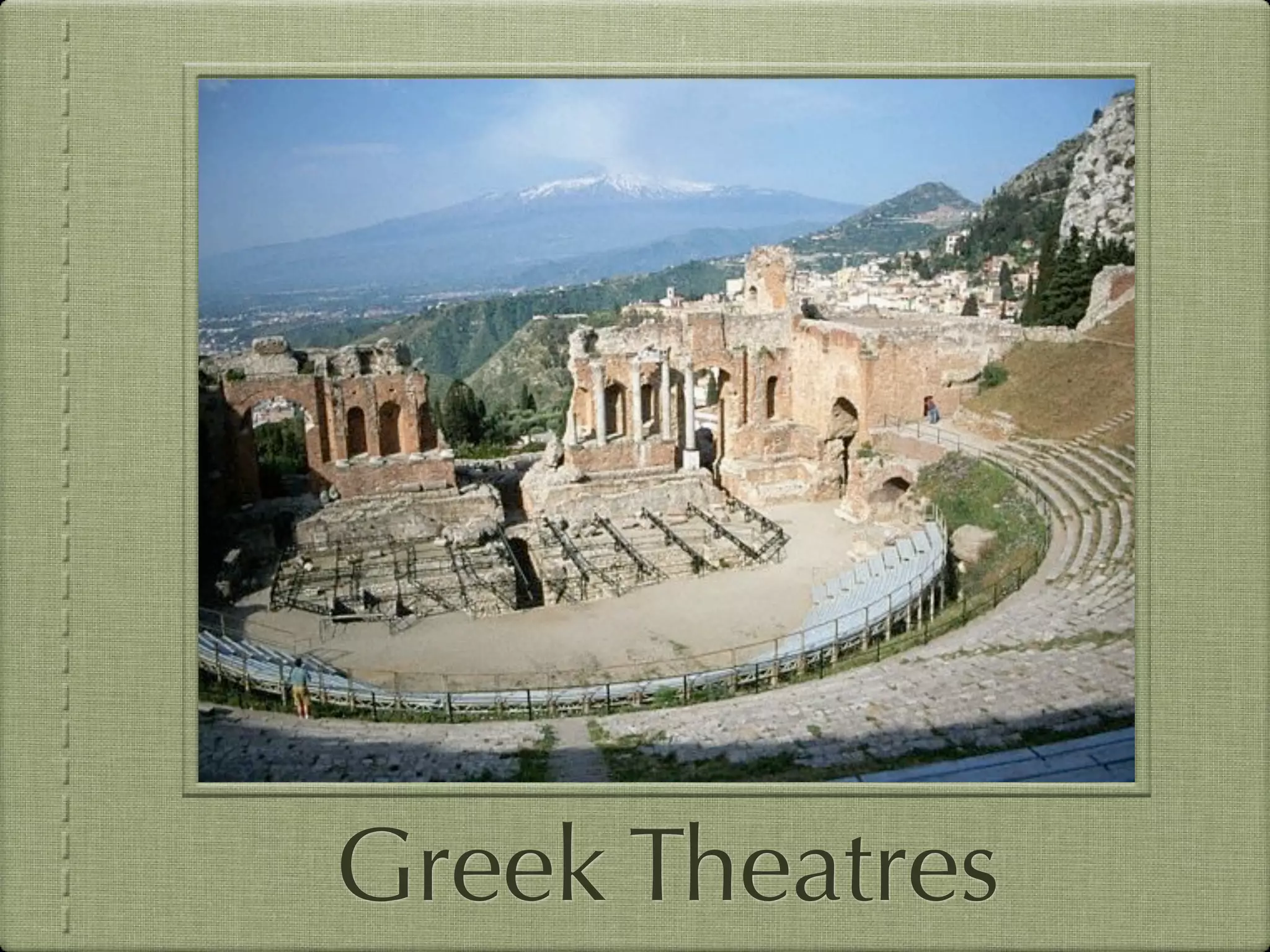 Greek Theatres
 