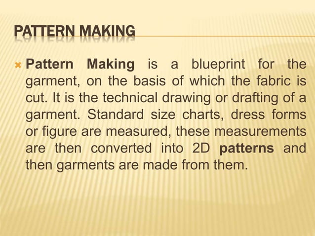 Introduction to Pattern making | PPTX | Needlework | Arts and Crafts