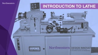 INTRODUCTION TO LATHE
 