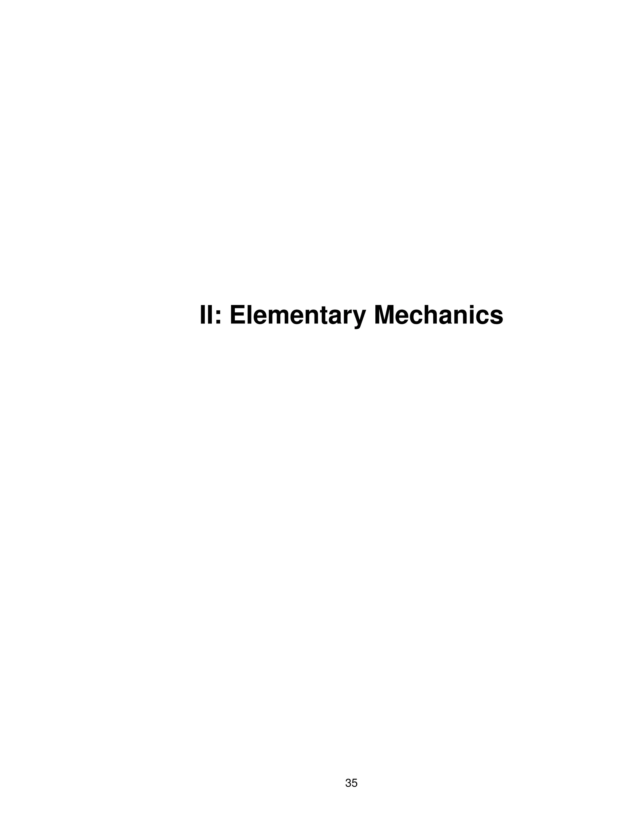 II: Elementary Mechanics
35
 