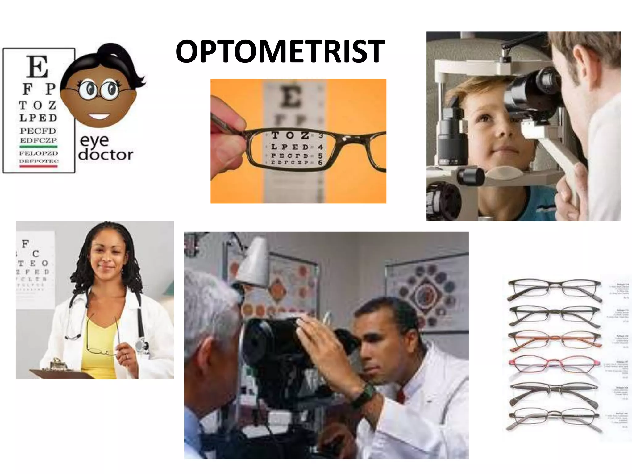 OPTOMETRIST
 
