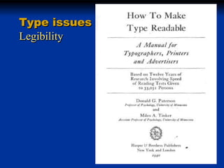 Type issues
Legibility

 