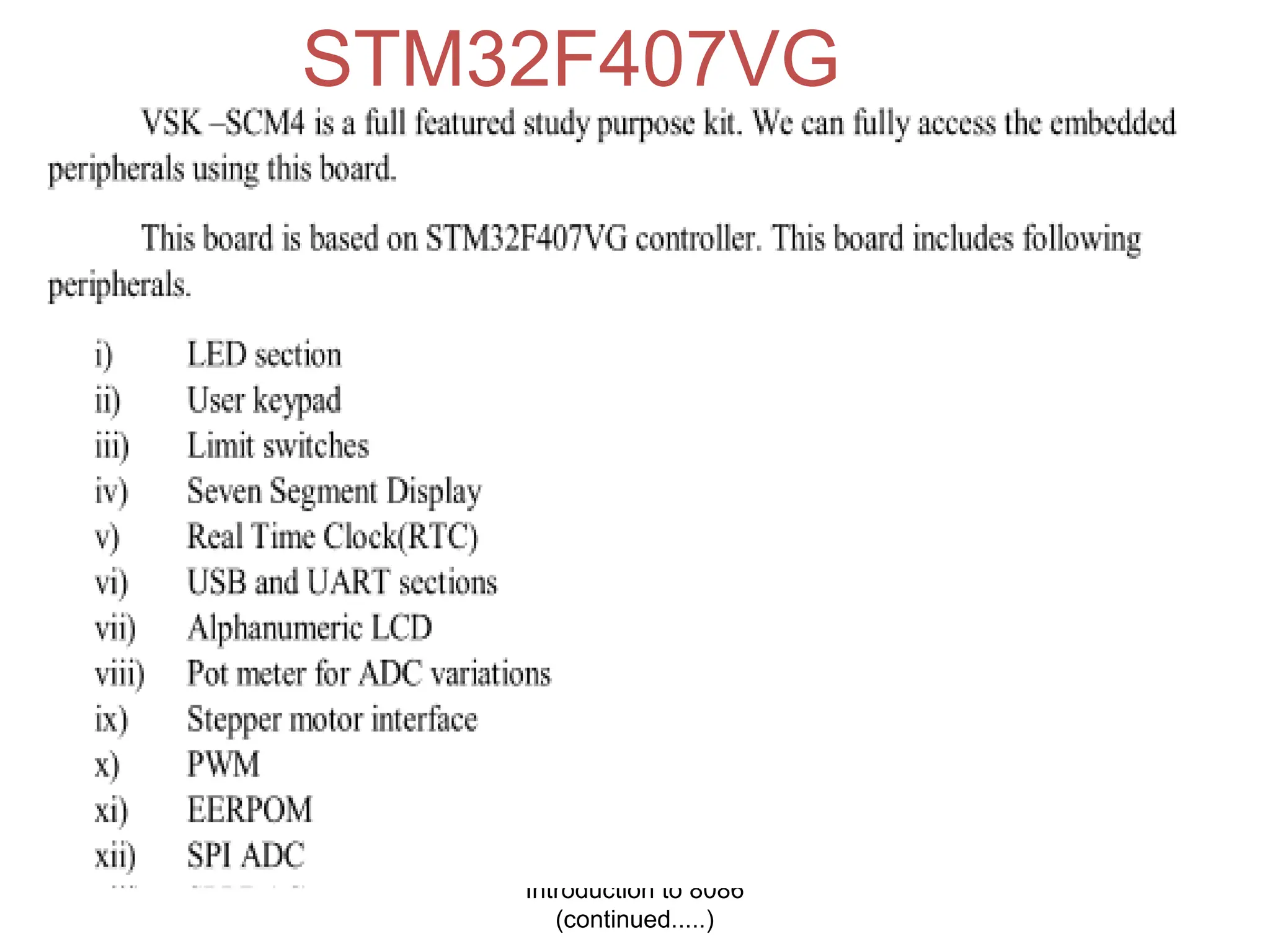 Introduction to 8086
(continued.....)
STM32F407VG
 