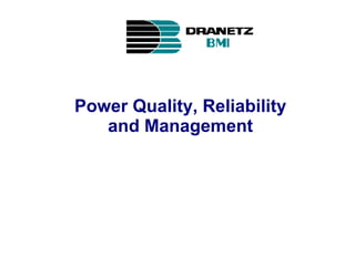 Power Quality, Reliability and Management 