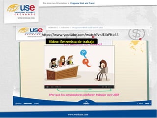 https://www.youtube.com/watch?v=JEJlzFftb44 
Video: Entrevista de trabajo 
 