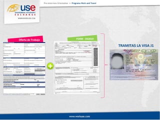 Oferta de Trabajo FORM - DS2019 
TRAMITAS LA VISA J1 
 