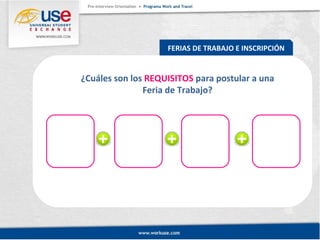 FERIAS DE TRABAJO E INSCRIPCIÓN 
¿Cuáles son los REQUISITOS para postular a una 
Feria de Trabajo? 
 