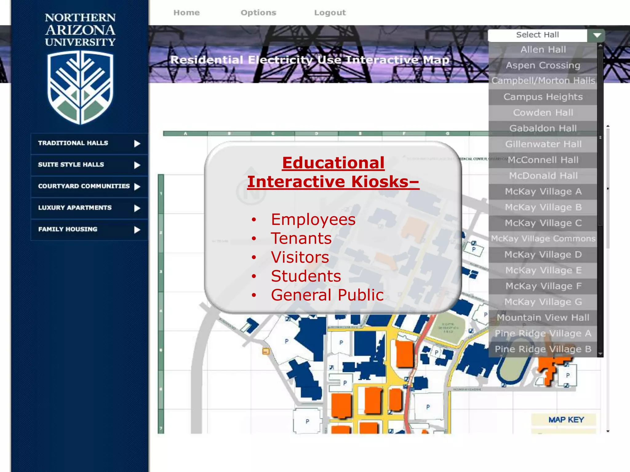 Educational
Interactive Kiosks–

•   Employees
•   Tenants
•   Visitors
•   Students
•   General Public
 