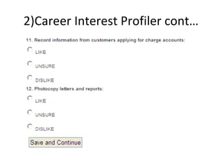 2)Career Interest Profiler cont… 