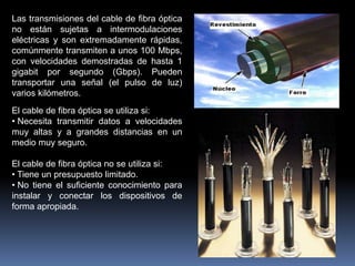  Cable grueso (Thicknet).El tipo de cable coaxial más apropiado depende de las necesidades de la red en particular.Cable Thinnet (Ethernet fino). El cable Thinnet es un cable coaxial flexible de unos 0,64 centímetros de grueso (0,25 pulgadas). Este tipo de cable se puede utilizar para la mayoría de los tipos de instalaciones de redes, ya que es un cable flexible y fácil de manejar.El cable coaxial Thinnet puede transportar una señal hasta una distancia aproximada de 185 metros antes de que la señal comience a sufrir atenuación.