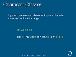 PeriodThe period character matches any single character.a.boyJack is a boy