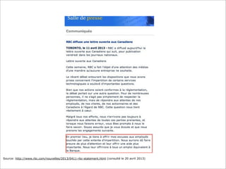 Source: http://www.rbc.com/nouvelles/2013/0411-rbc-statement.html (consulté le 20 avril 2013)
 