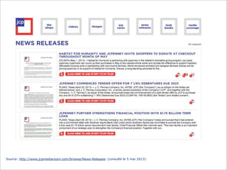 Source: http://www.jcpmediaroom.com/browse/News-Releases (consulté le 5 mai 2013)
 