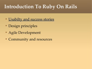 Introduction To Ruby On Rails ,[object Object],[object Object],[object Object],[object Object]