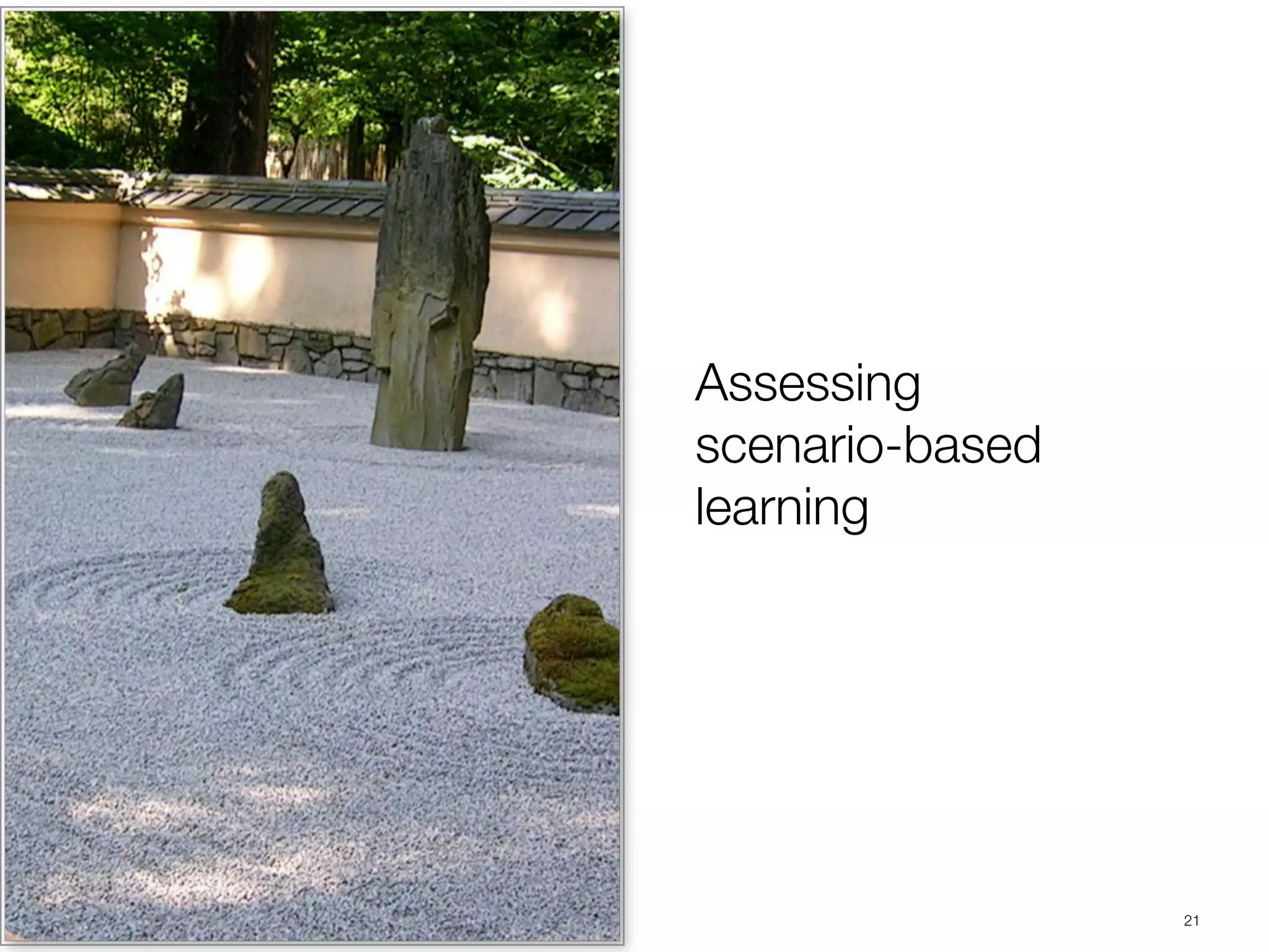 Assessing
scenario-based
learning




                 21
 
