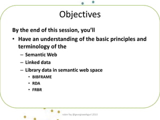Objectives
By the end of this session, you’ll
• Have an understanding of the basic principles and
terminology of the
– Sem...