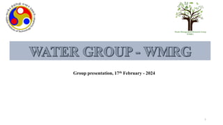 Group presentation, 17th February - 2024
1
 