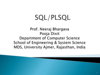 Prof. Neeraj Bhargava
Pooja Dixit
Department of Computer Science
School of Engineering & System Science
MDS, University Ajmer, Rajasthan, India
1
 