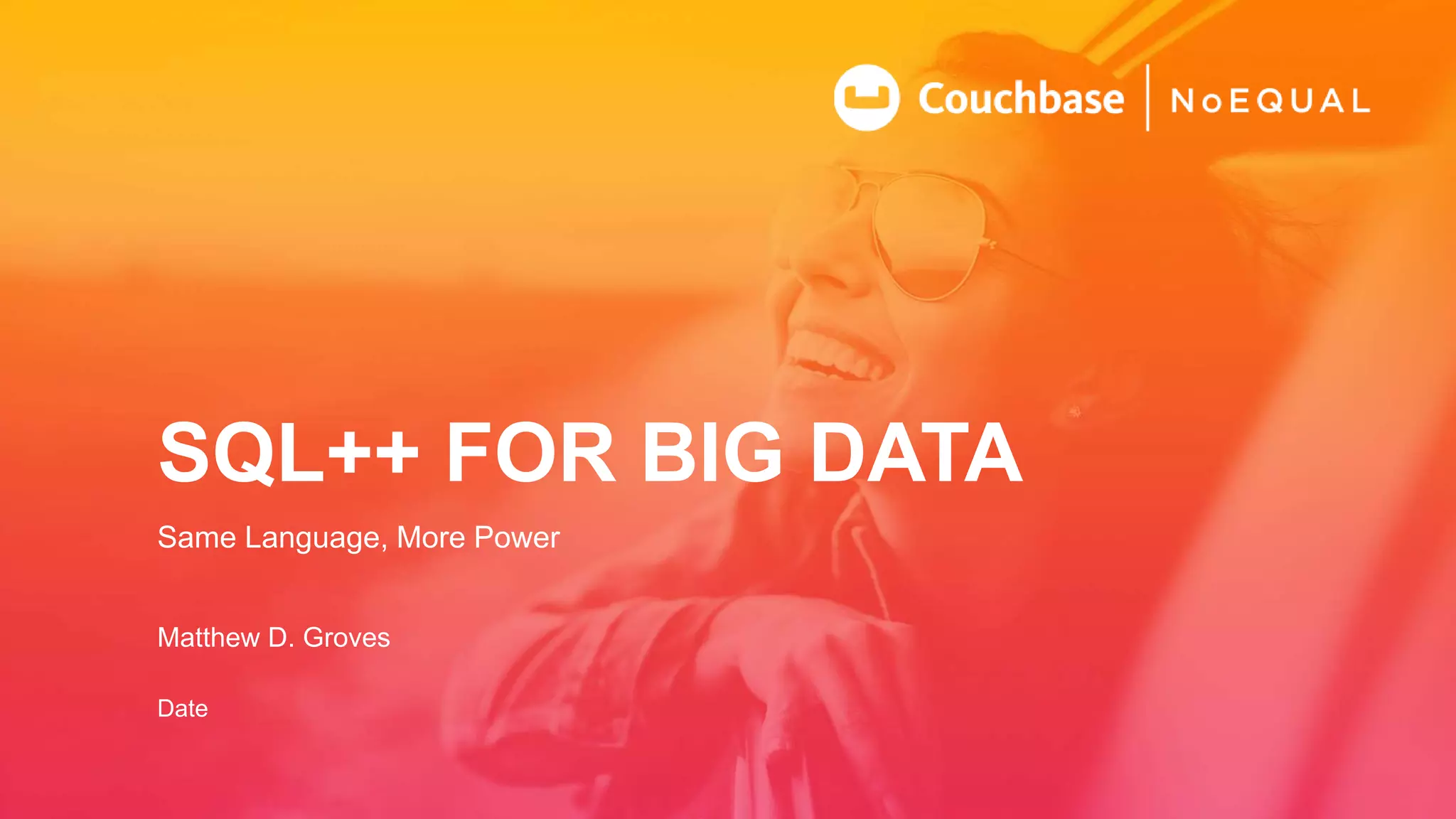 Introduction to SQL++ for Big Data: Same Language, More Power | PPTX ...