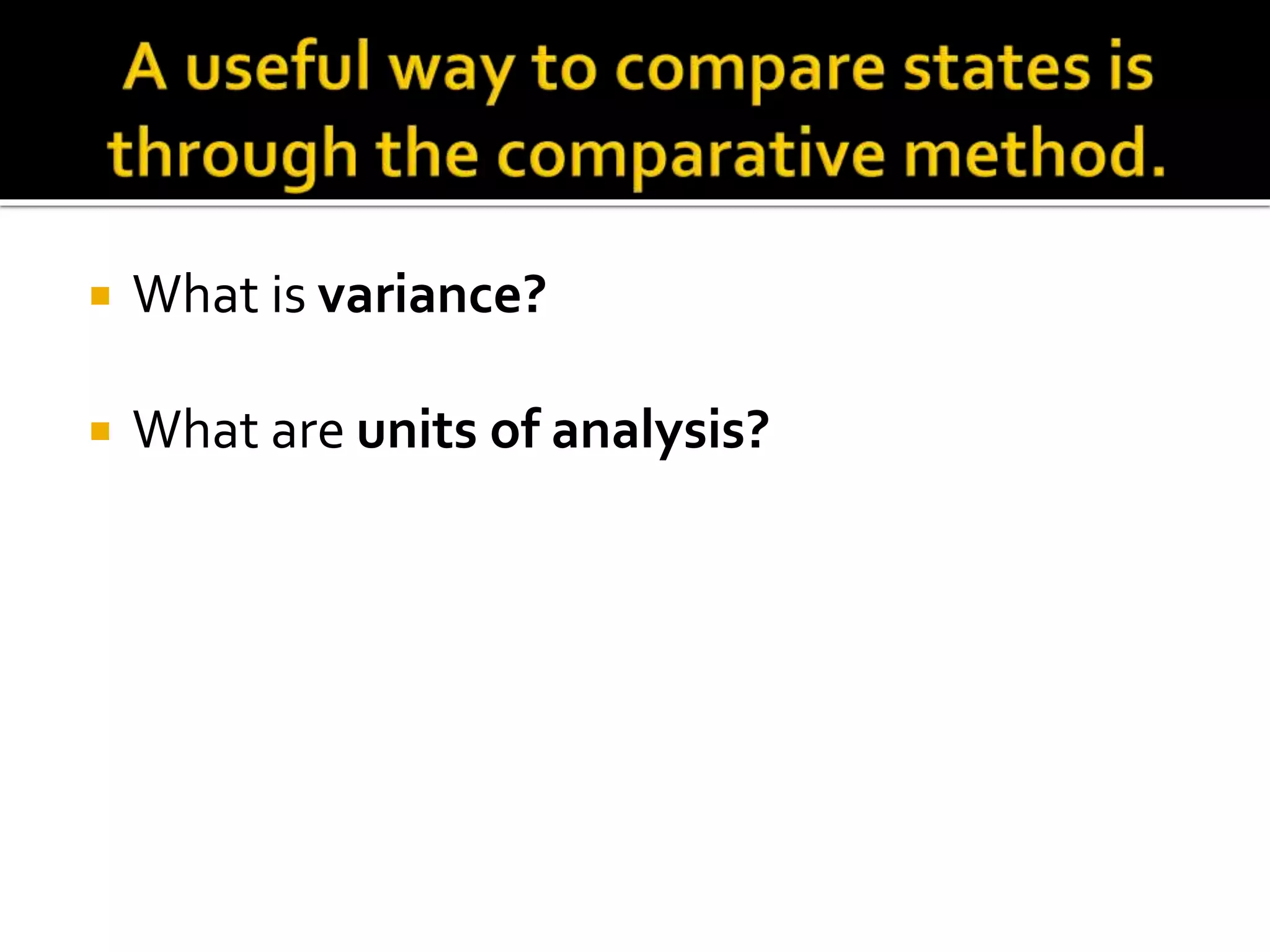  What is variance?
 What are units of analysis?
 