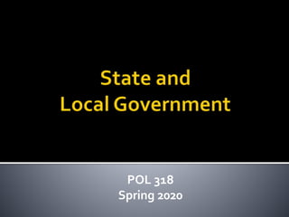 POL 318
Spring 2020
 