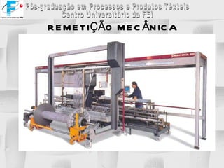 REMETIÇÃO MECÂNICA 