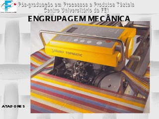 ENGRUPAGEM MECÂNICA atadores 