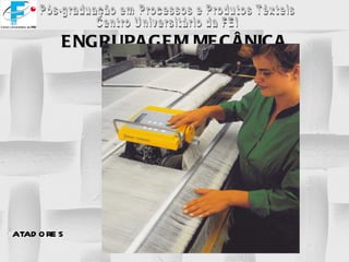 ENGRUPAGEM MECÂNICA atadores 