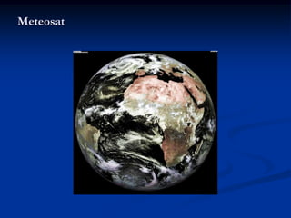 Meteosat
 