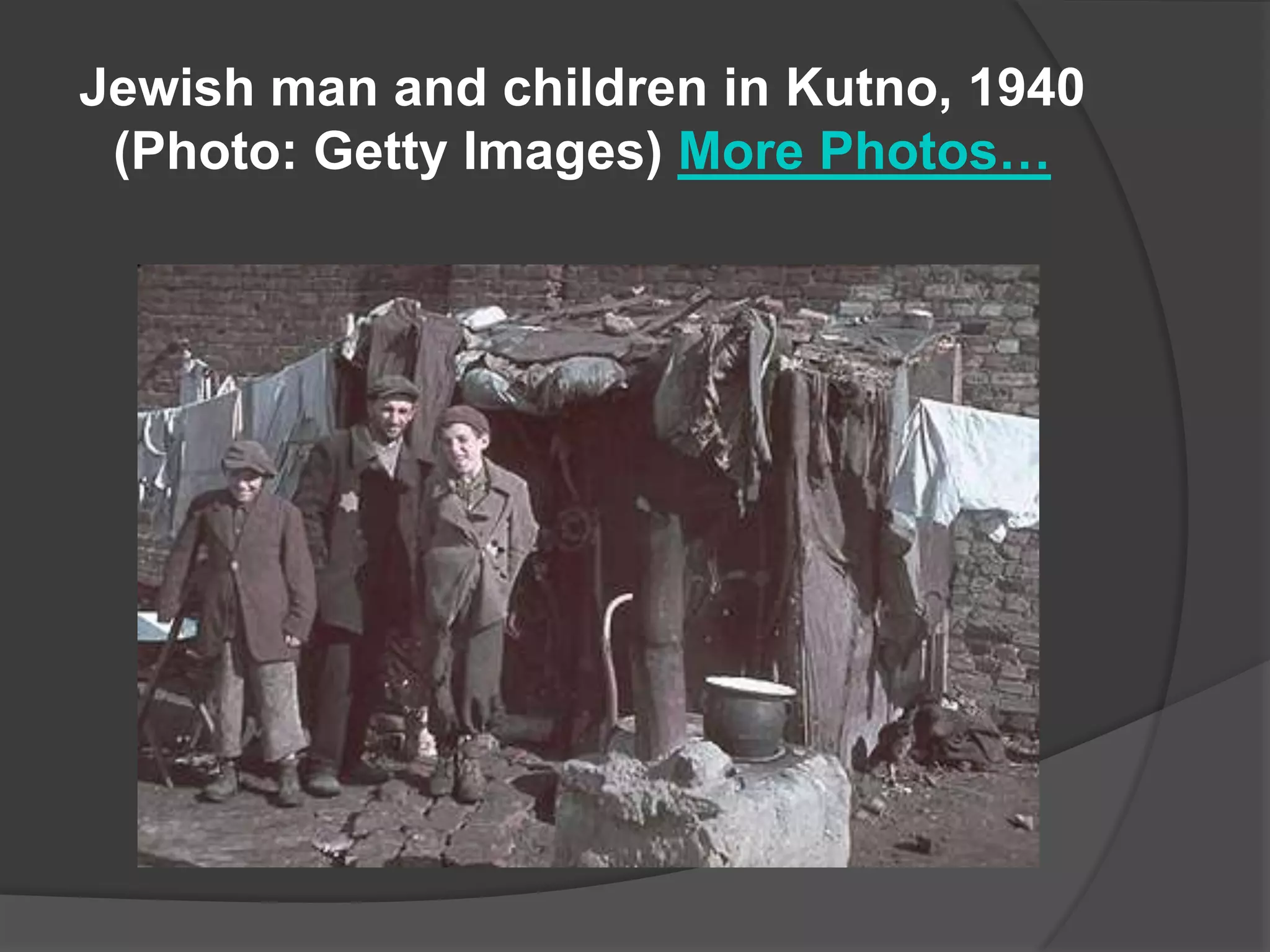 Jewish man and children in Kutno, 1940
 (Photo: Getty Images) More Photos…
 