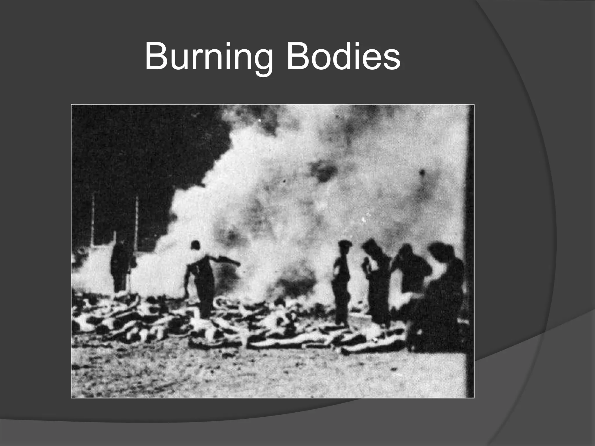Burning Bodies
 
