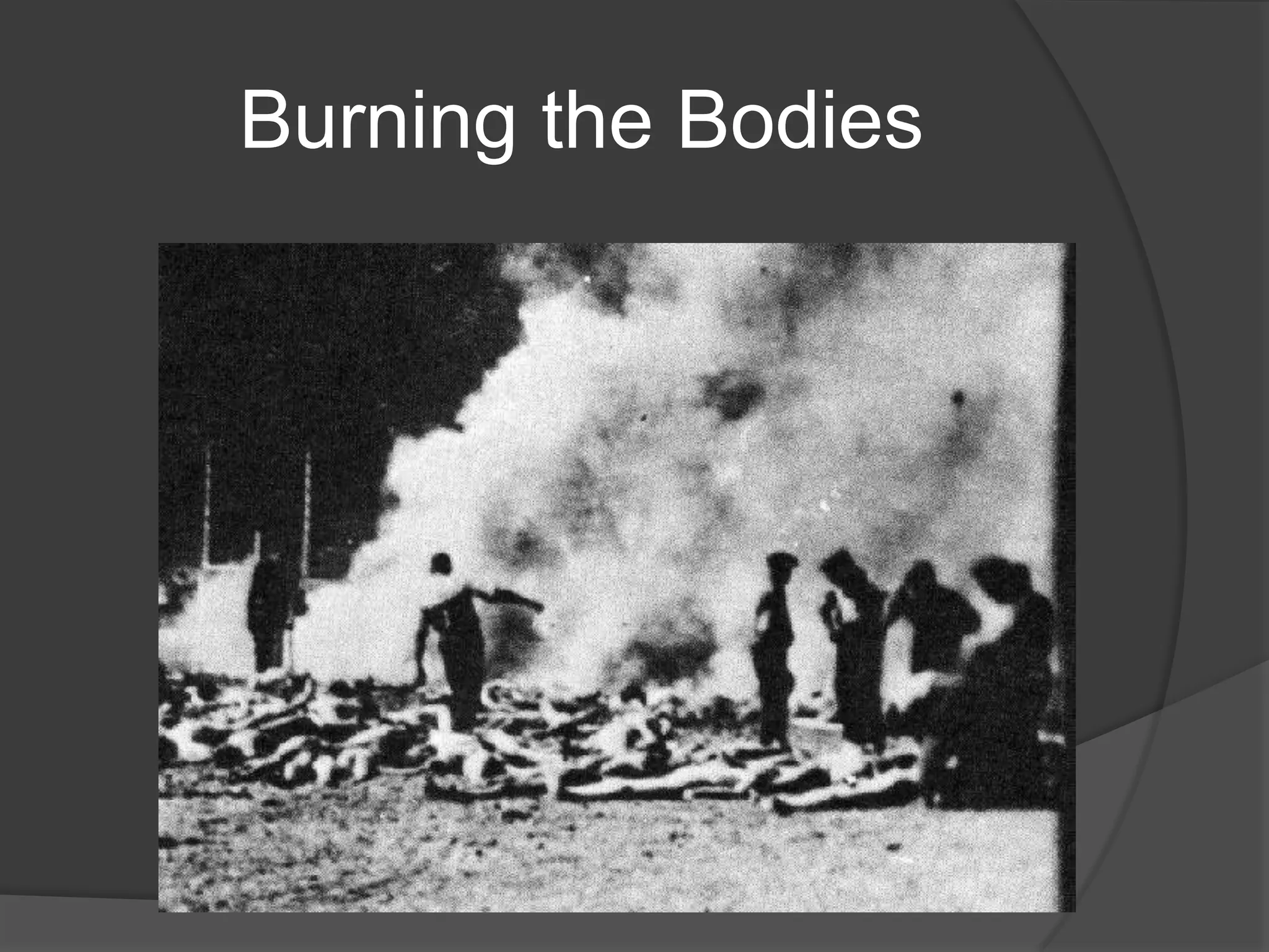 Burning the Bodies
 