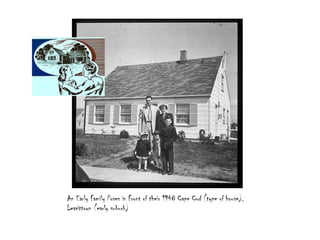 An Early Family Poses in Front of their 1948 Cape Cod (type of house), Leavittown (early suburb)