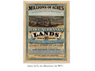 Western land for sale, Advertisement, late 1800’s