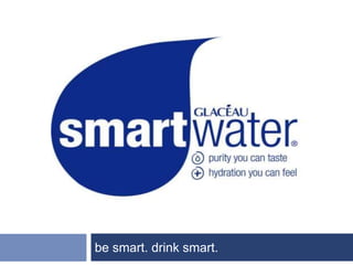be smart. drink smart.
 