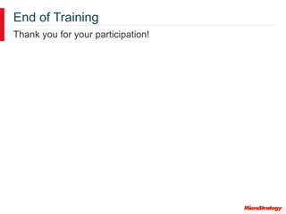 End of Training
Thank you for your participation!
 