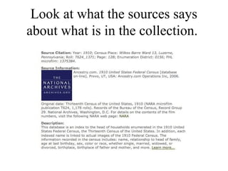 Look at what the sources says
about what is in the collection.
 